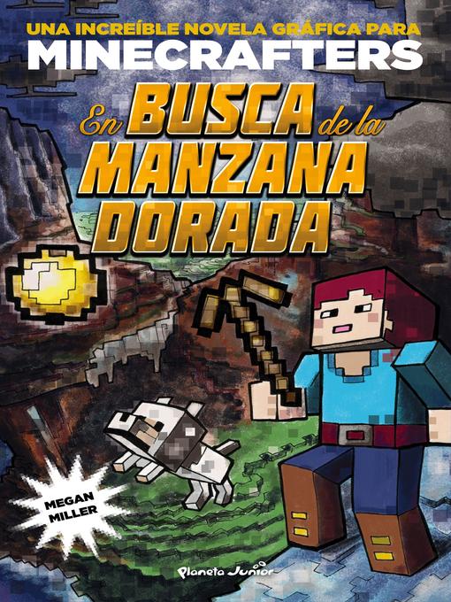 Title details for Minecraft. En busca de la manzana dorada by Megan Miller - Wait list